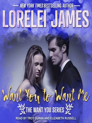 cover image of Want You to Want Me